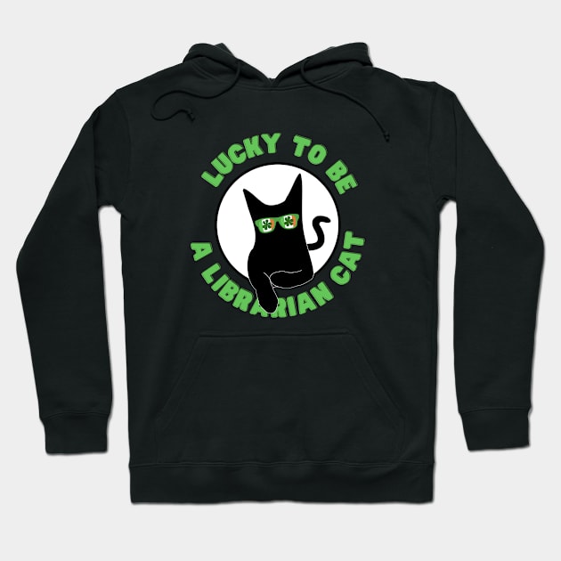 Best lucky to be a Librarian cat st Patricks day Hoodie by TrippleTee_Sirill